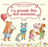 La grande fête des mamans - Sylvain Zorzin