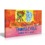 Trouilleville. L'anneau de la dryade - Johan Troïanowski