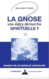 La nouvelle gnose - Jean-Marc Vivenza