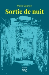 Sortie de nuit - Marie Gagnon