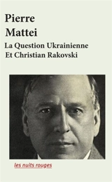 La question ukrainienne et Christian Rakovski - Pierre Mattei