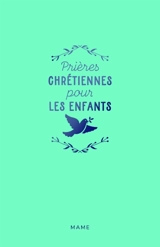 Prières chrétiennes pour les enfants - Marthe Poizat