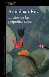 El dios de las pequenas cosas / The God of Small Things - Arundhati Roy