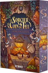 Le sorcier au coin du feu. Vol. 1. L'âtre enchanté - Delemhach