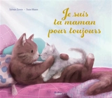 Je suis ta maman, pour toujours - Sylvain Zorzin