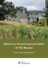 Balade avec les anciennes juvénistes de l'Ile Blanche - Guéneuguès, Franciane