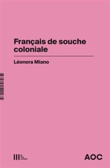 Français de souche coloniale - Léonora Miano