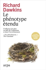 Le phénotype étendu : la longue portée du gène au-delà du corps - Richard Dawkins