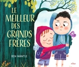 Le meilleur des grands frères - Ben Mantle