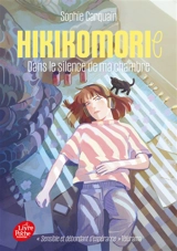 Hikikomorie : dans le silence de ma chambre - Sophie Carquain
