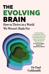 The Evolving Brain - Goldsmith, Dr Paul