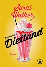 Bienvenue à Dietland - Sarai Walker