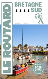 Bretagne Sud : Finistère Sud, Morbihan, Loire-Atlantique : 2026-2027 - Philippe Gloaguen