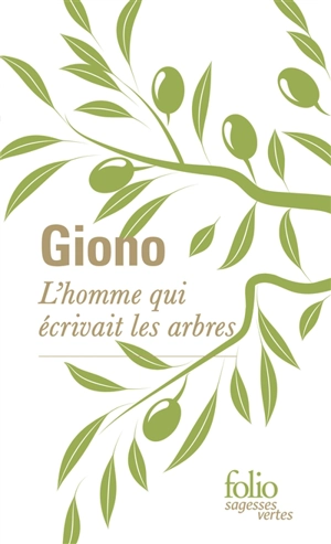 L'homme qui écrivait les arbres - Jean Giono