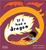 If I had a dragon - Gabby Dawnay