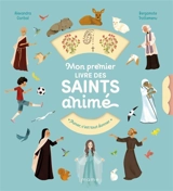 Mon premier livre des saints animé - Alexandra Garibal