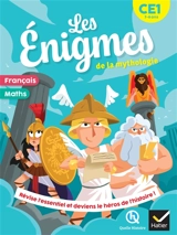 Les énigmes de la mythologie, CE1, 7-8 ans : français, maths : révise l'essentiel et deviens le héros de l'histoire ! - Déborah Mirabel