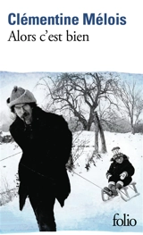 Alors c'est bien - Clémentine Mélois