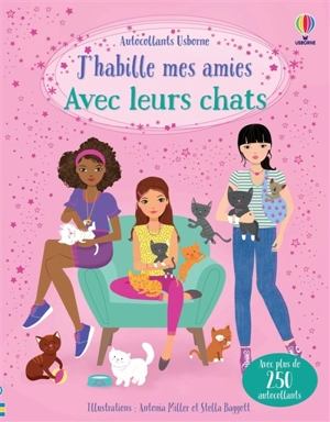 J'habille mes amies Avec leurs chats : Dès 5 ans - Bowman, Lucy