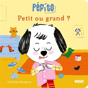 Pépito : petit ou grand ? - Charlotte Roederer
