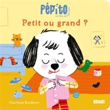 Pépito : petit ou grand ? - Charlotte Roederer