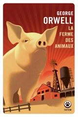 La ferme des animaux - George Orwell