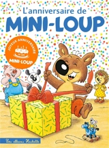 Mini-Loup. L'anniversaire de Mini-Loup - Philippe Matter