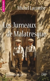 Les jumeaux de Malatresque - Michel Lacombe
