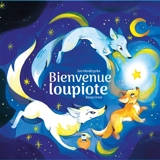 Bienvenue Loupiote - Jen Hendrycks