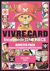 Vivre card : encyclopédie One Piece. Vol. 6. Alabasta : le royaume du sable et ses élites : booster pack - Eiichiro Oda