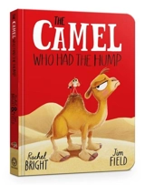 The Camel Who Had The Hump - Rachel Bright