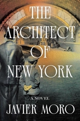The Architect of New York - Javier Moro