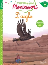 L'aigle : niveau 2 : spécial ai - Charlotte Leroy-Jouenne