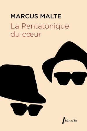 La pentatonique du coeur - Marcus Malte