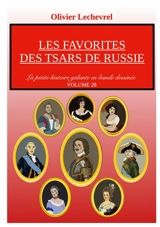 Les favorites des tsars de Russie - Olivier Lechevrel