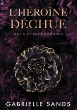 L'Héroïne déchue - Sands, Gabrielle