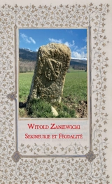 Seigneurie et féodalité. L'étude du blason - Witold Zaniewicki