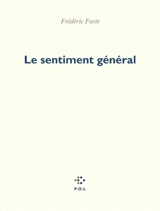Le sentiment général - Frédéric Forte