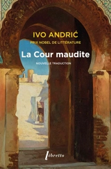 La cour maudite - Ivo Andric