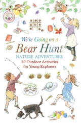 We're Going on a Bear Hunt Nature Adventures - Michael Rosen