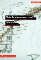 Piloter le raisonnement créatif : organiser l'innovation avec les ateliers DKCP - Albert David