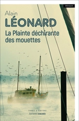 La plainte déchirante des mouettes - Alain Léonard