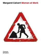 Margaret Calvert : Woman at Work - Adrian Shaughnessy