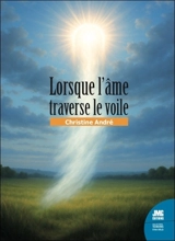 Lorsque l'âme traverse le voile - Christine André