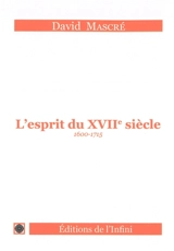 L'esprit du XVIIe siècle (1600-1715)
