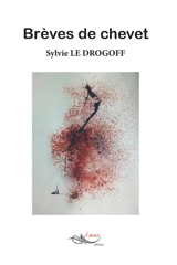 Brèves de chevet - Sylvie Le Drogoff