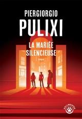 La mariée silencieuse - Piergiorgio Pulixi