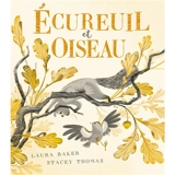 Ecureuil et Oiseau - Stacey Thomas