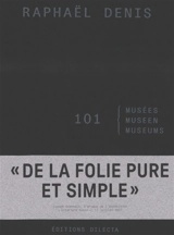 101 musées. 101 Museen. 101 museums - Raphaël Denis