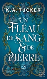 Un fléau de sang & de pierre - K.A. Tucker